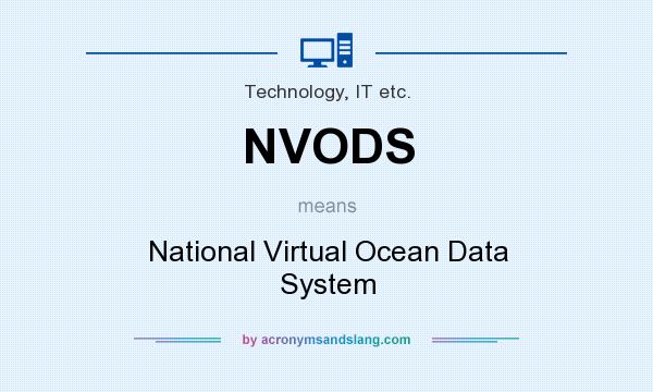 What does NVODS mean? It stands for National Virtual Ocean Data System