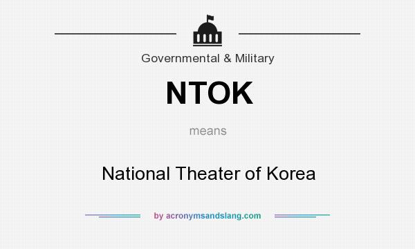 What does NTOK mean? It stands for National Theater of Korea