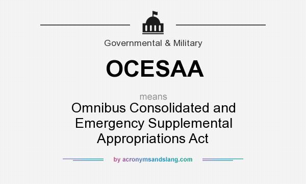 What does OCESAA mean? It stands for Omnibus Consolidated and Emergency Supplemental Appropriations Act