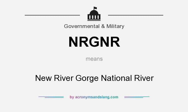 What does NRGNR mean? It stands for New River Gorge National River