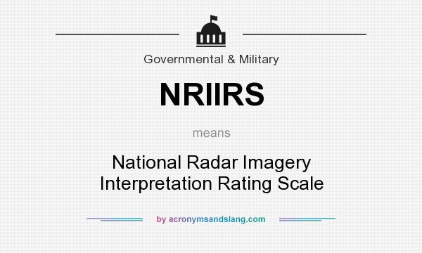 What does NRIIRS mean? It stands for National Radar Imagery Interpretation Rating Scale