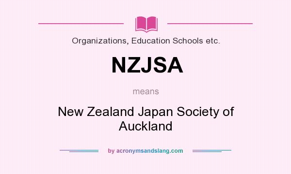 What does NZJSA mean? It stands for New Zealand Japan Society of Auckland
