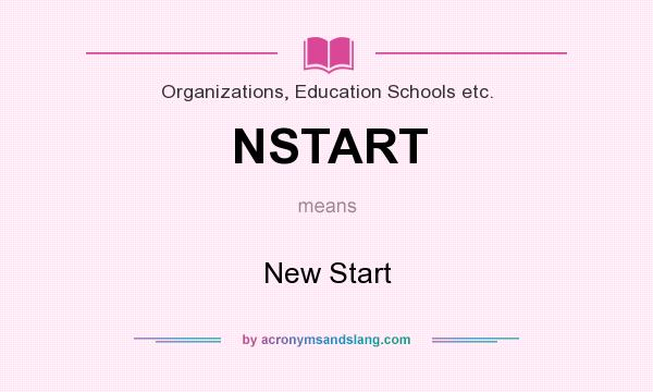 What does NSTART mean? It stands for New Start