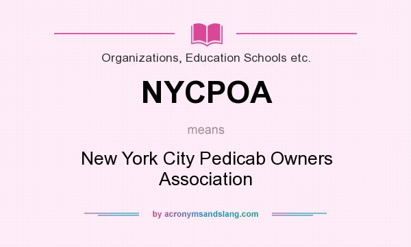 What does NYCPOA mean? It stands for New York City Pedicab Owners Association