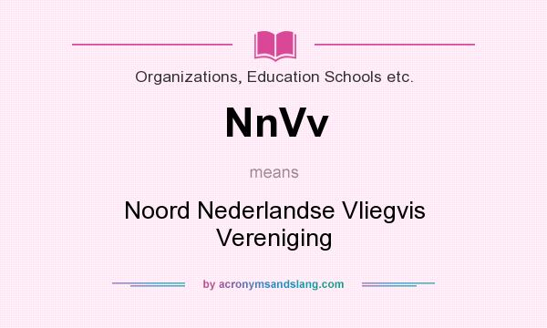 What does NnVv mean? It stands for Noord Nederlandse Vliegvis Vereniging