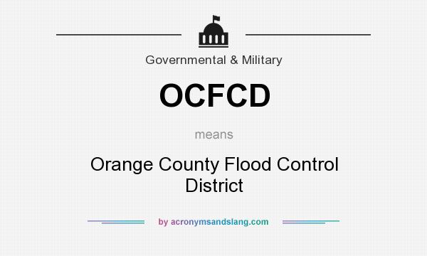 What does OCFCD mean? It stands for Orange County Flood Control District