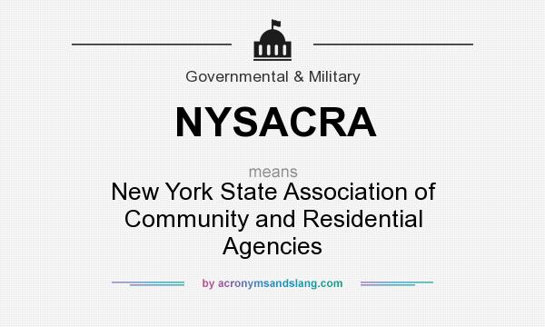 What does NYSACRA mean? It stands for New York State Association of Community and Residential Agencies