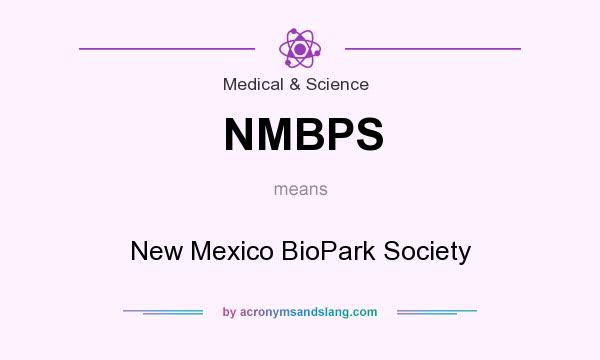 What does NMBPS mean? It stands for New Mexico BioPark Society
