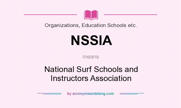 What does NSSIA mean? It stands for National Surf Schools and Instructors Association