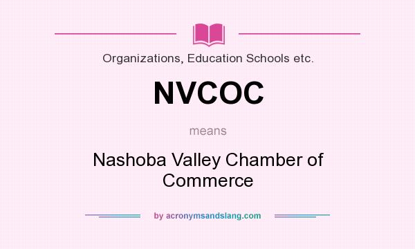 What does NVCOC mean? It stands for Nashoba Valley Chamber of Commerce