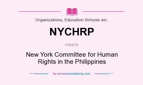What does NYCHRP mean? It stands for New York Committee for Human Rights in the Philippines
