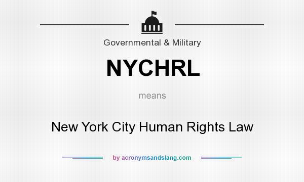 What does NYCHRL mean? It stands for New York City Human Rights Law