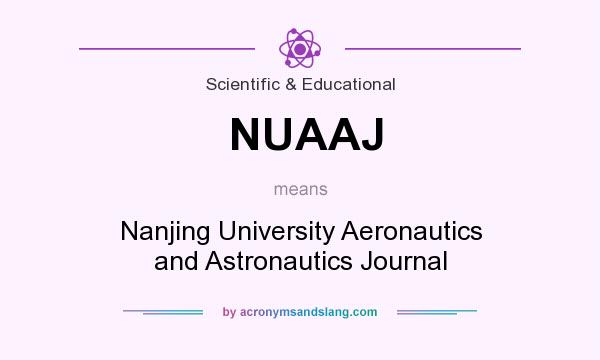 What does NUAAJ mean? It stands for Nanjing University Aeronautics and Astronautics Journal