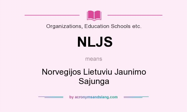 What does NLJS mean? It stands for Norvegijos Lietuviu Jaunimo Sajunga