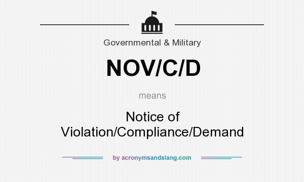 What does NOV/C/D mean? It stands for Notice of Violation/Compliance/Demand