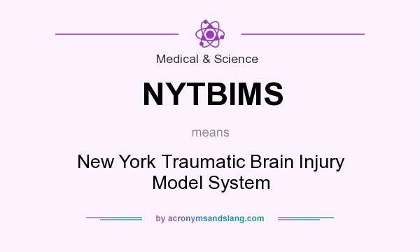 What does NYTBIMS mean? It stands for New York Traumatic Brain Injury Model System