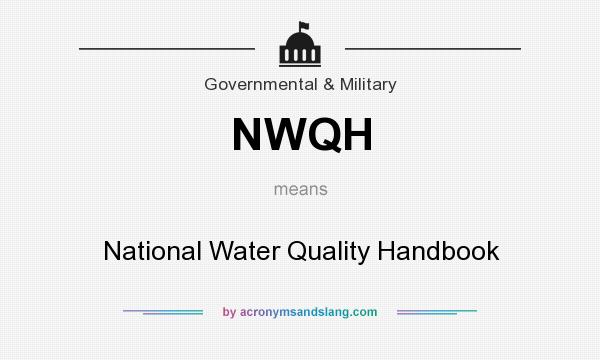 What does NWQH mean? It stands for National Water Quality Handbook
