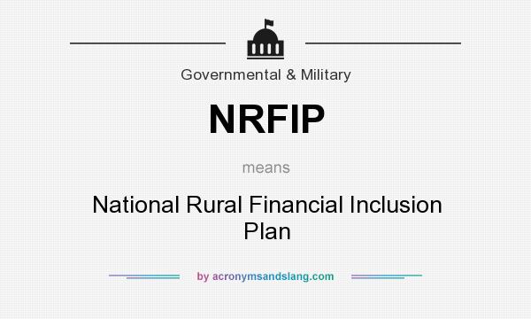 What does NRFIP mean? It stands for National Rural Financial Inclusion Plan