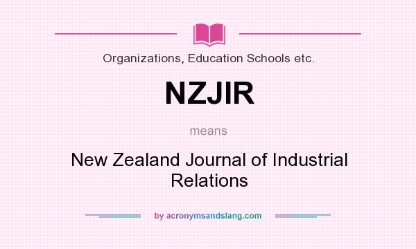 What does NZJIR mean? It stands for New Zealand Journal of Industrial Relations