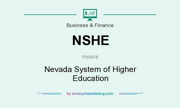 What does NSHE mean? It stands for Nevada System of Higher Education