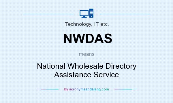 What does NWDAS mean? It stands for National Wholesale Directory Assistance Service