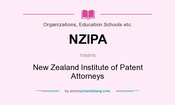 What does NZIPA mean? It stands for New Zealand Institute of Patent Attorneys