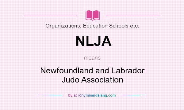 What does NLJA mean? It stands for Newfoundland and Labrador Judo Association