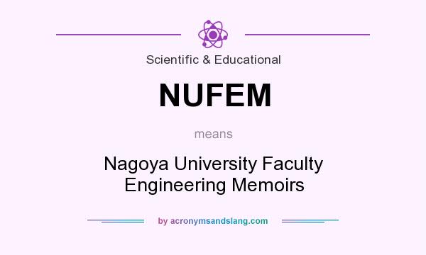 What does NUFEM mean? It stands for Nagoya University Faculty Engineering Memoirs