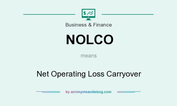 What does NOLCO mean? It stands for Net Operating Loss Carryover