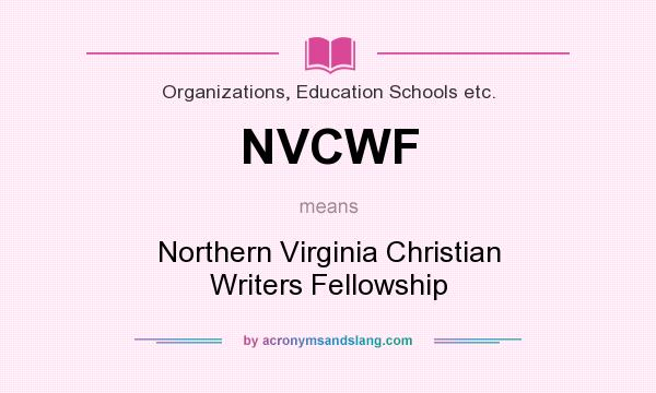 What does NVCWF mean? It stands for Northern Virginia Christian Writers Fellowship