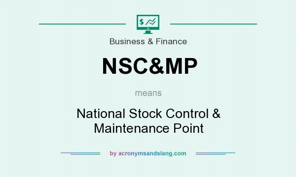 What does NSC&MP mean? It stands for National Stock Control & Maintenance Point