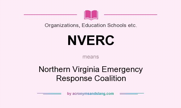 What does NVERC mean? It stands for Northern Virginia Emergency Response Coalition