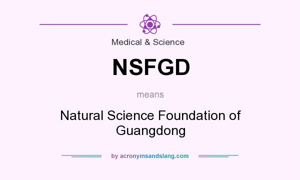 What does NSFGD mean? It stands for Natural Science Foundation of Guangdong