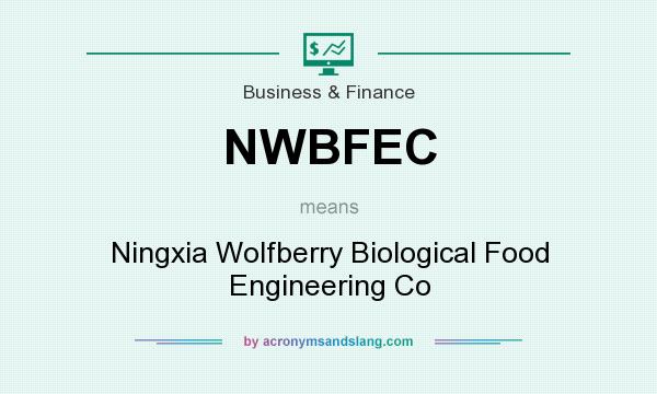 What does NWBFEC mean? It stands for Ningxia Wolfberry Biological Food Engineering Co