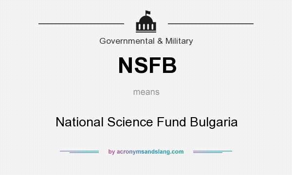 What does NSFB mean? It stands for National Science Fund Bulgaria
