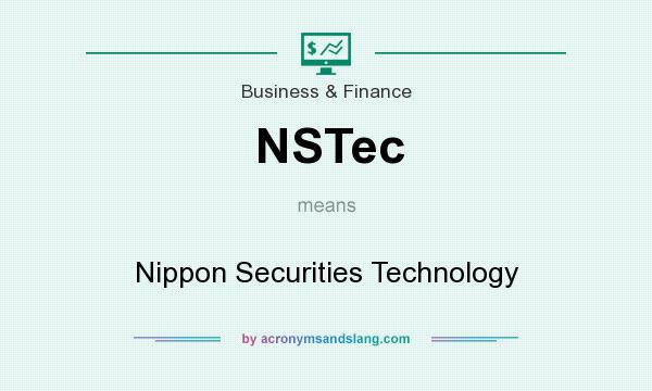 What does NSTec mean? It stands for Nippon Securities Technology