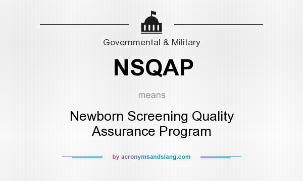 What does NSQAP mean? It stands for Newborn Screening Quality Assurance Program