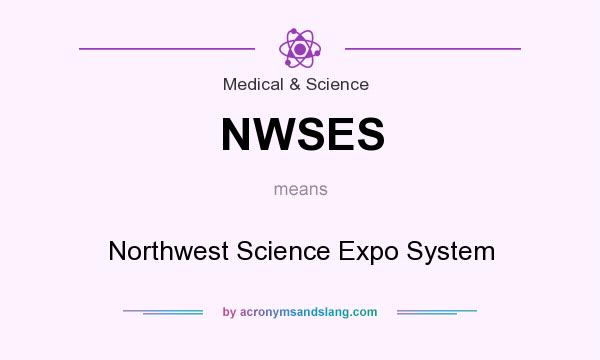 What does NWSES mean? It stands for Northwest Science Expo System