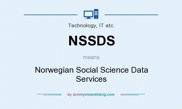 What does NSSDS mean? It stands for Norwegian Social Science Data Services