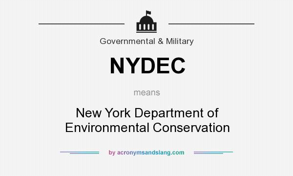 What does NYDEC mean? It stands for New York Department of Environmental Conservation
