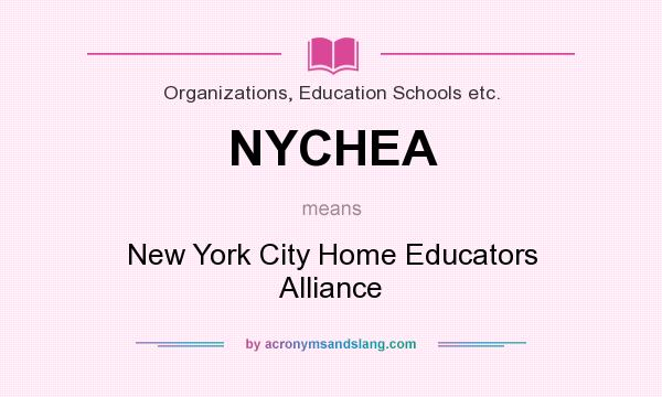 What does NYCHEA mean? It stands for New York City Home Educators Alliance