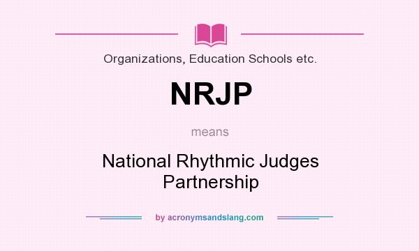 What does NRJP mean? It stands for National Rhythmic Judges Partnership