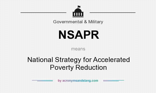 What does NSAPR mean? It stands for National Strategy for Accelerated Poverty Reduction