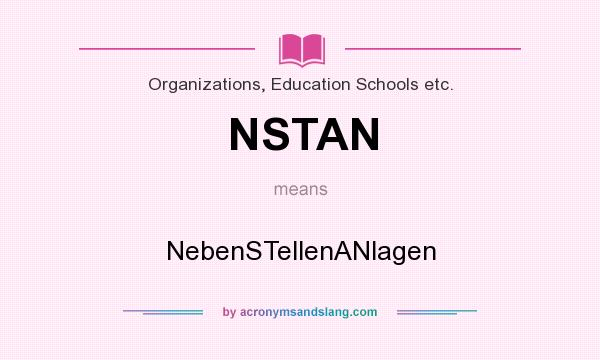 What does NSTAN mean? It stands for NebenSTellenANlagen