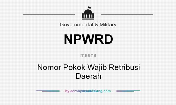 What does NPWRD mean? It stands for Nomor Pokok Wajib Retribusi Daerah