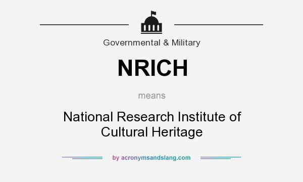 What does NRICH mean? It stands for National Research Institute of Cultural Heritage