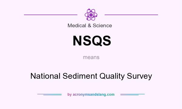 What does NSQS mean? It stands for National Sediment Quality Survey