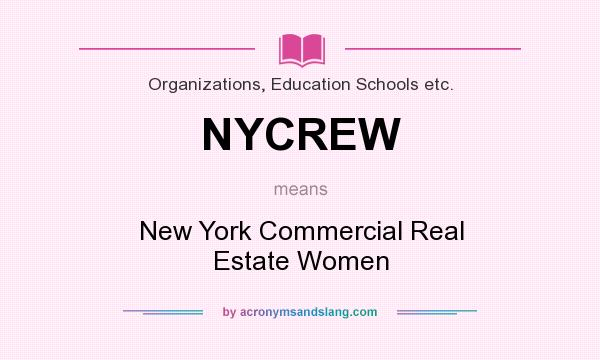 What does NYCREW mean? It stands for New York Commercial Real Estate Women