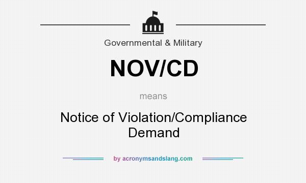 What does NOV/CD mean? It stands for Notice of Violation/Compliance Demand