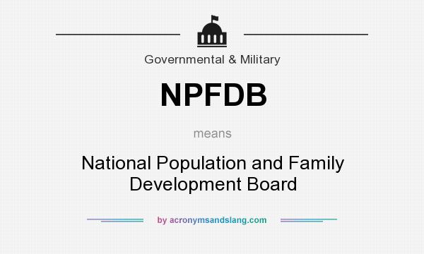 What does NPFDB mean? It stands for National Population and Family Development Board